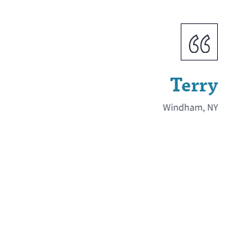 Quote from Terry in WIndham, NY